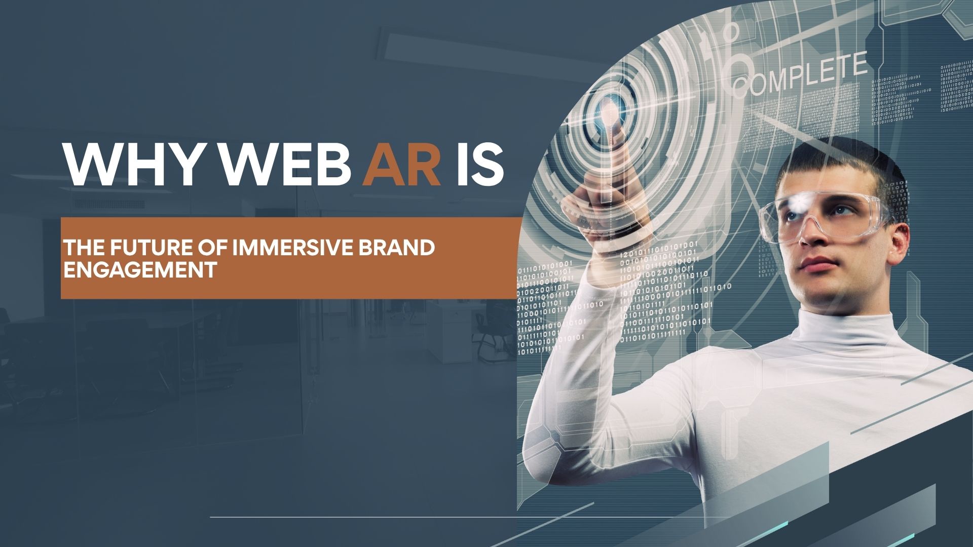 Why WebAR Is the Future of Immersive Brand Engagement